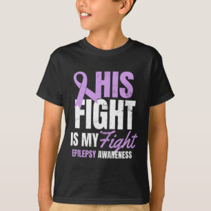 Epilepsy Awareness Design His Fight My Gift T-Shirt