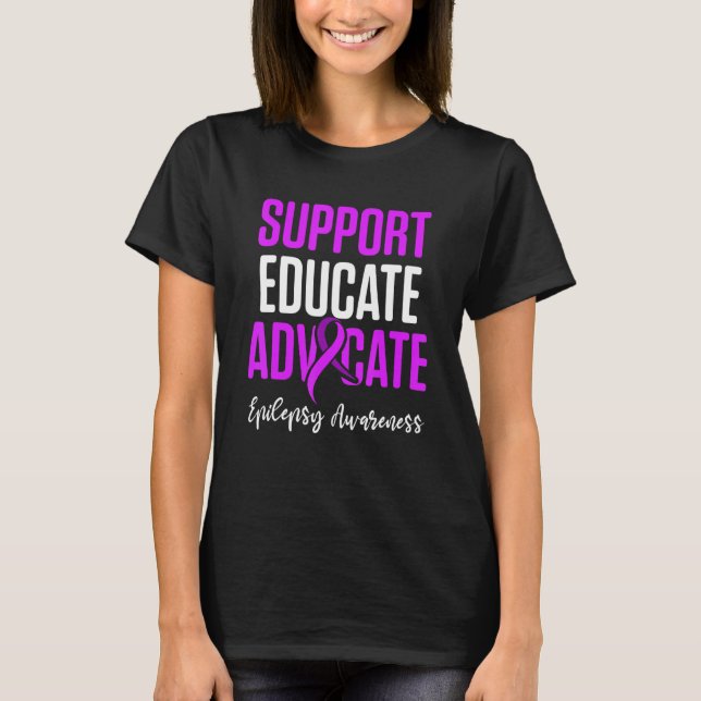 Epilepsy Awareness Educate Epileptic Warrior Survi T-Shirt (Front)
