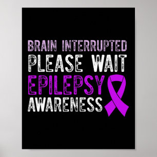 Epilepsy Awareness Epileptic Warrior Survivor 9  Poster