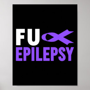 Epilepsy Awareness - Fu Epilepsy Awareness Epileps Poster