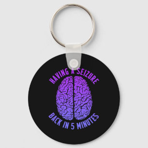Epilepsy Awareness Having Seizure Epileptic Warrio Keychain