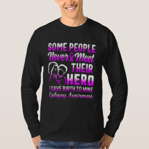 Epilepsy Awareness Hero Seizure Mother Of Epilepti T-Shirt
