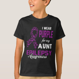 Epilepsy Awareness I Wear Purple For My Aunt Famil T-Shirt