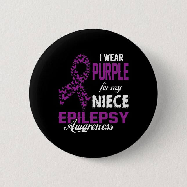 Epilepsy Awareness I Wear Purple For My Niece Fami 2 Inch Round Button (Front)
