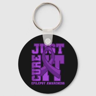 Epilepsy Awareness Just Cure It Keychain