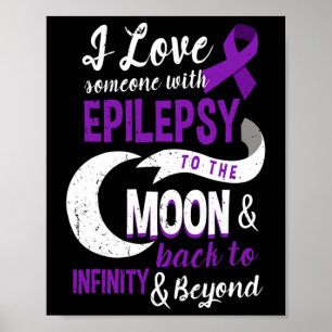 Epilepsy Awareness - Love Son Mom Dad Daughter Tee Poster