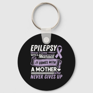 Epilepsy Awareness Mom Doesn't Come With A Manual  Keychain