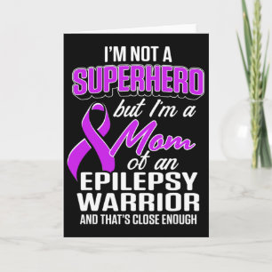 Epilepsy Awareness Mom Hero Epileptic Warrior Surv Card