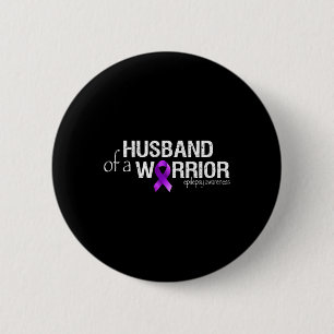 Epilepsy Awareness Month Husband Of A Warrior Purp 2 Inch Round Button