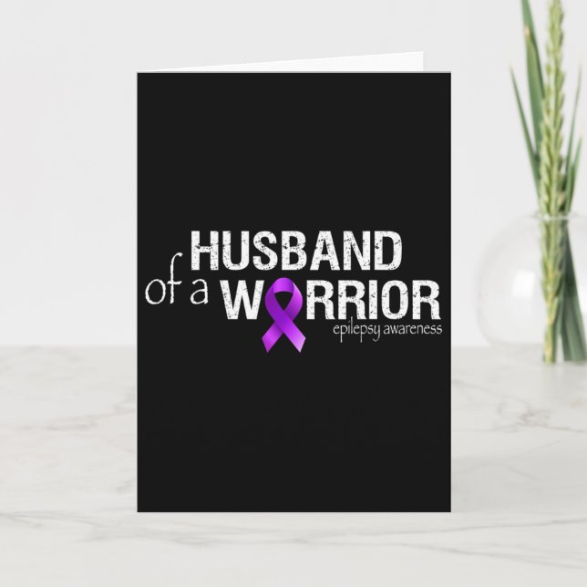 Epilepsy Awareness Month Husbynd Of A Warrior Purp Card (Front)