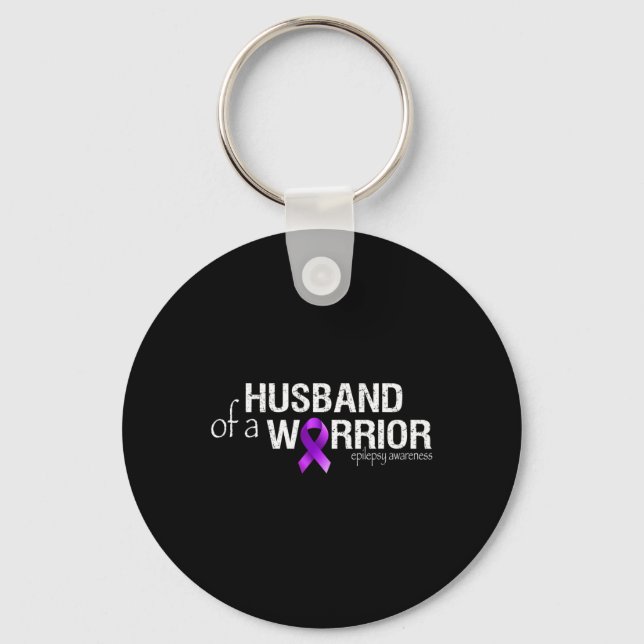 Epilepsy Awareness Month Husbynd Of A Warrior Purp Keychain (Front)