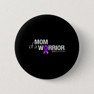 Epilepsy Awareness Month Mom Of A Warrior Purple R 2 Inch Round Button