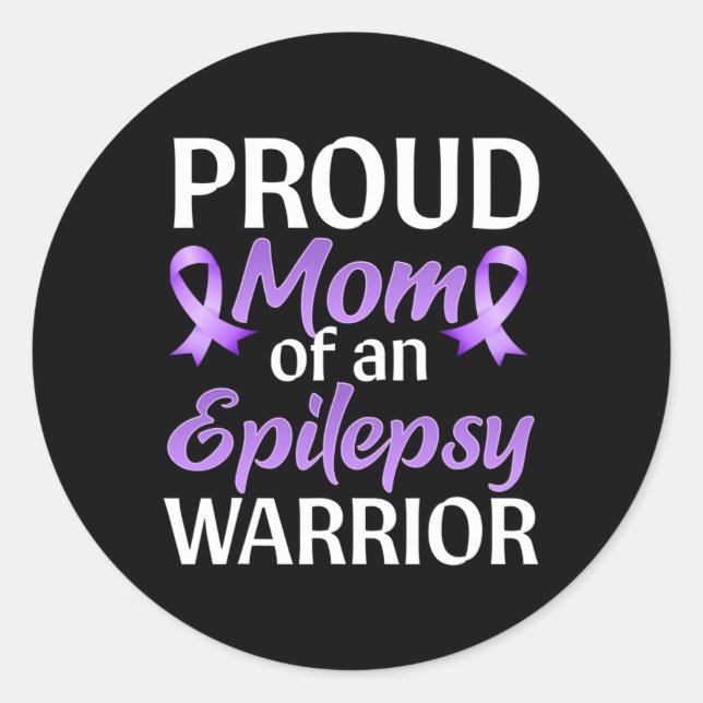 Epilepsy Awareness Month Proud Mom Of An Epilepsy  Classic Round Sticker (Front)