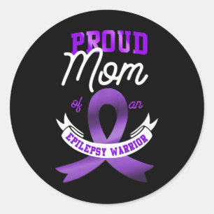 Epilepsy Awareness Proud Mom Of An Epilepsy Warrio Classic Round Sticker