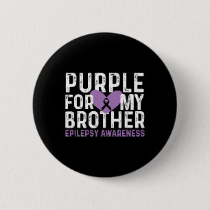 Epilepsy Awareness Purple For My Brother Ribbon 2 Inch Round Button