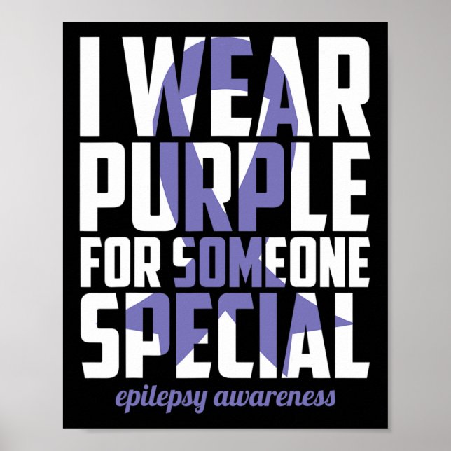 Epilepsy Awareness Purple For Someone Special Ribb Poster (Front)