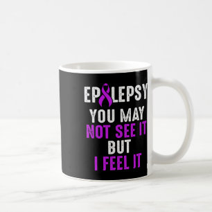 Epilepsy Awareness See Epileptic Warrior Survivor Coffee Mug