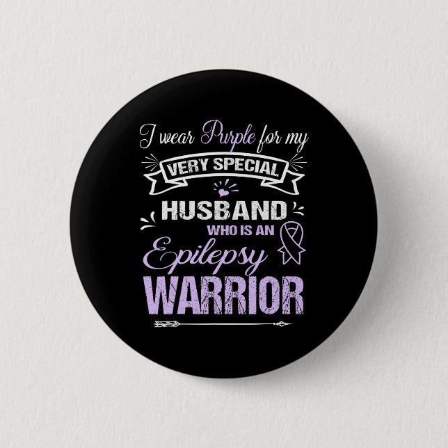 Epilepsy Awareness Support Husband Warrior Walk Ru 2 Inch Round Button (Front)