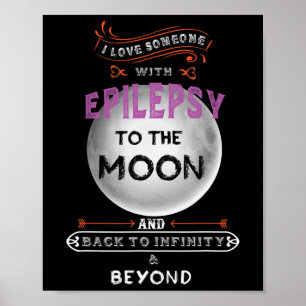 Epilepsy Awareness To The Moon  Poster
