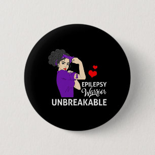 Epilepsy Awareness Warrior Unbreakable Strong Wome 2 Inch Round Button