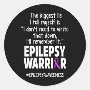 Epilepsy Awareness Write It Epileptic Warrior Surv Classic Round Sticker