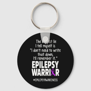 Epilepsy Awareness Write It Epileptic Warrior Surv Keychain