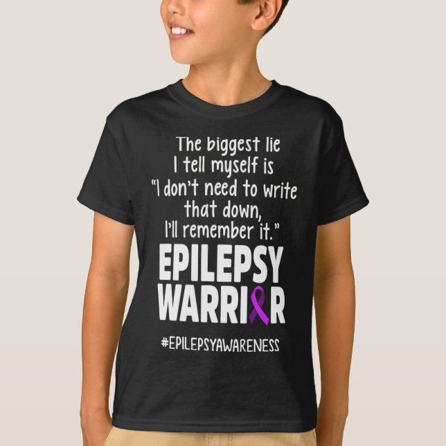 Epilepsy Awareness Write It Epileptic Warrior Surv T-Shirt (Front)
