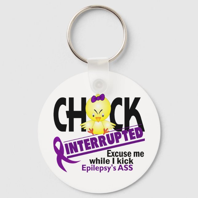 Epilepsy Chick Interrupted 2 Keychain (Front)