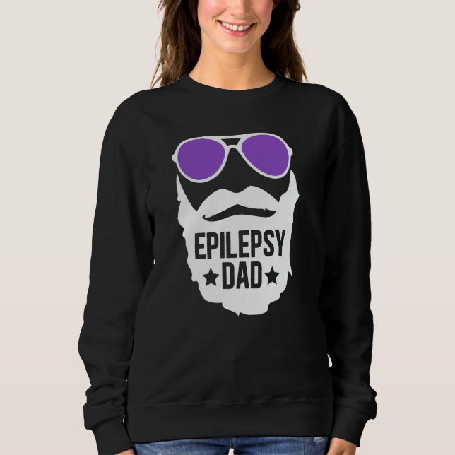 Epilepsy Dad Beard Dad Of An Epilepsy Warrior Dad Sweatshirt (Front)