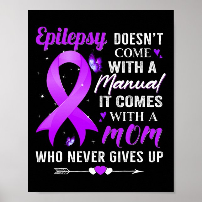Epilepsy doesn't come with a Manual Awareness Purp Poster (Front)