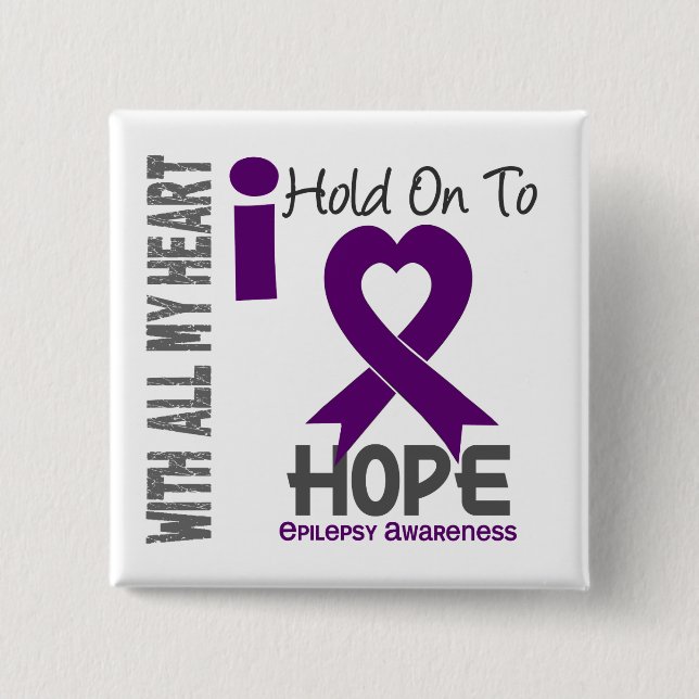 Epilepsy I Hold On To Hope 2 Inch Square Button (Front)