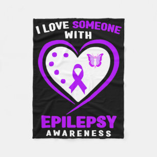 Epilepsy - I Love Someone With Epilepsy Awareness Fleece Blanket