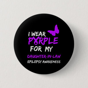 Epilepsy I Wear Purple For My Daughter-in-law Ribb 2 Inch Round Button