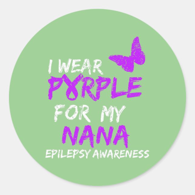 Epilepsy I Wear Purple For My Nana Ribbon 1 Classic Round Sticker (Front)