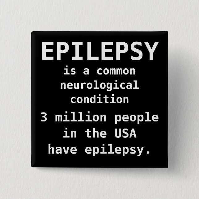 EPILEPSY is common 2 Inch Square Button (Front)