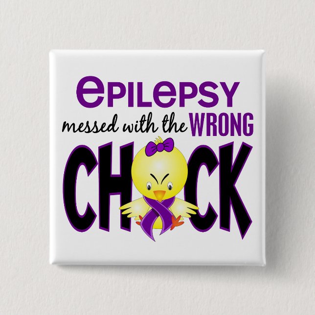 Epilepsy Messed With The Wrong Chick 2 Inch Square Button (Front)