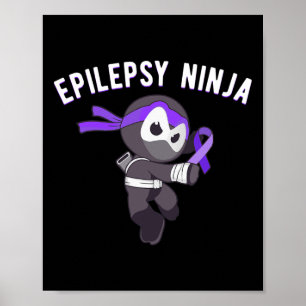 Epilepsy Ninja Epileptic Awareness Martial Arts Poster