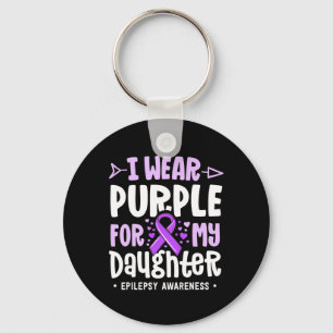 Epilepsy Ribbon I Wear Purple For My Daughter Awar Keychain