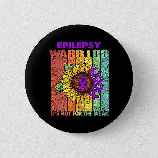 Epilepsy Warrior It's Not For The Weak  2 Inch Round Button (Front)