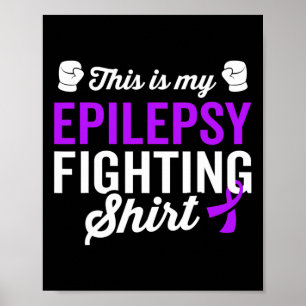 Epilepsy Warrior Survivor Awareness Get Well Recov Poster