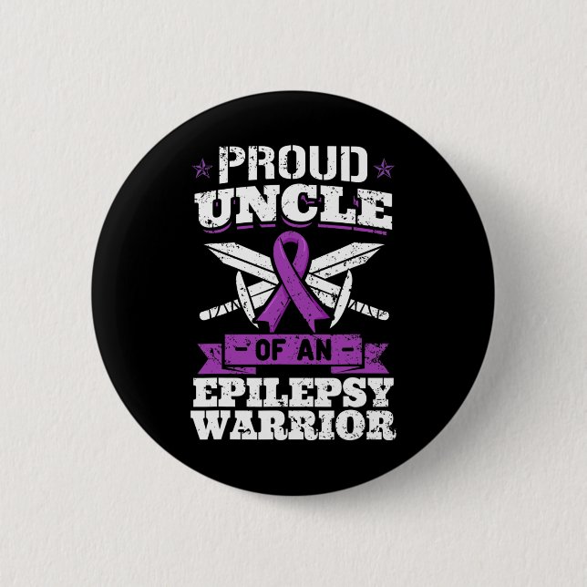 Epilepsy Warrior Uncle Epileptic Seizure Disorder  2 Inch Round Button (Front)