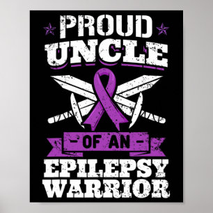 Epilepsy Warrior Uncle Epileptic Seizure Disorder Poster