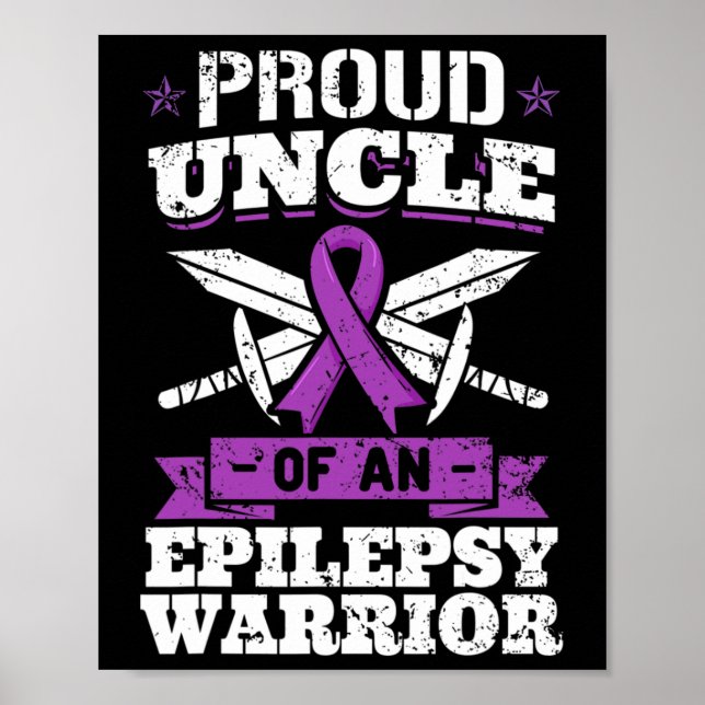 Epilepsy Warrior Uncle Epileptic Seizure Disorder  Poster (Front)