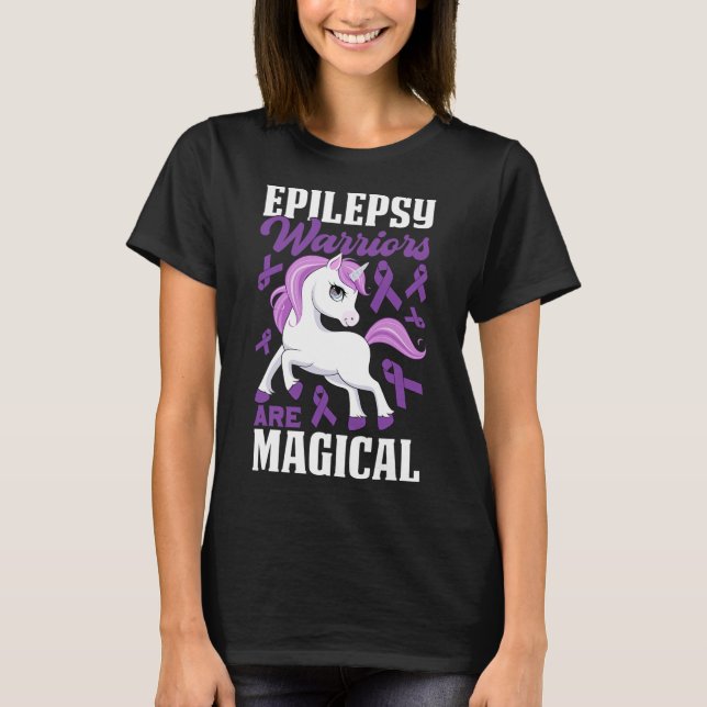 Epilepsy Warriors Are Magical Purple Ribbon and Un T-Shirt (Front)