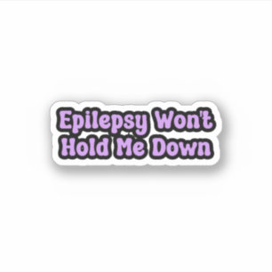 Epilepsy Won't Hold Me Down Purple Awareness