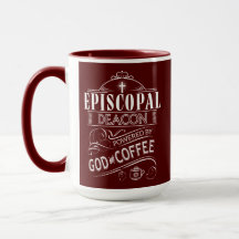 Episcopal Deacon, powered by God and Coffee