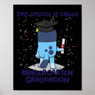 Episode Is Called Kindergarten Graduation Cute Kid Poster