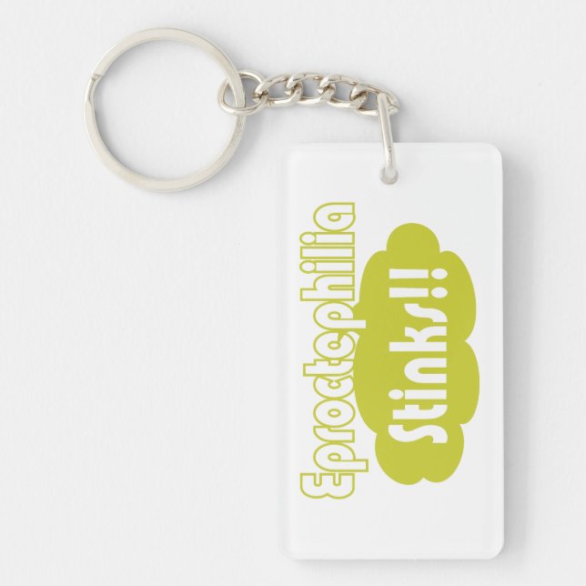 Eproctophilia Stinks!! Keychain (Front)