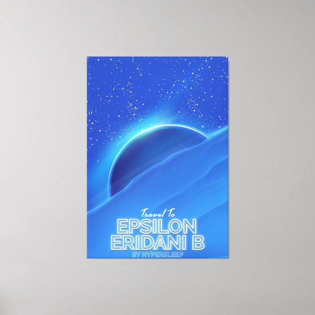 Epsilon Eridani b sci-fi Travel poster Canvas Print (Front)