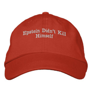 Epstein Didn't Kill Himself Baseball Hat